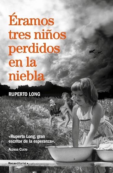 Éramos tres niños perdidos en la niebla | 9788410274174 | Long, Ruperto | Librería Castillón - Comprar libros online Aragón, Barbastro