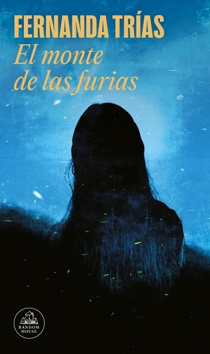 El monte de las furias | 9788439744566 | Trías, Fernanda | Librería Castillón - Comprar libros online Aragón, Barbastro