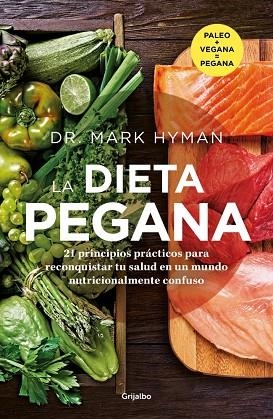 La dieta pegana | 9788425367991 | Hyman, Dr. Mark | Librería Castillón - Comprar libros online Aragón, Barbastro