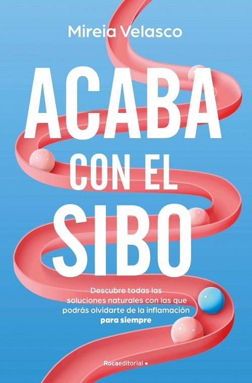 Acaba con el SIBO | 9788410274761 | Velasco, Mireia | Librería Castillón - Comprar libros online Aragón, Barbastro