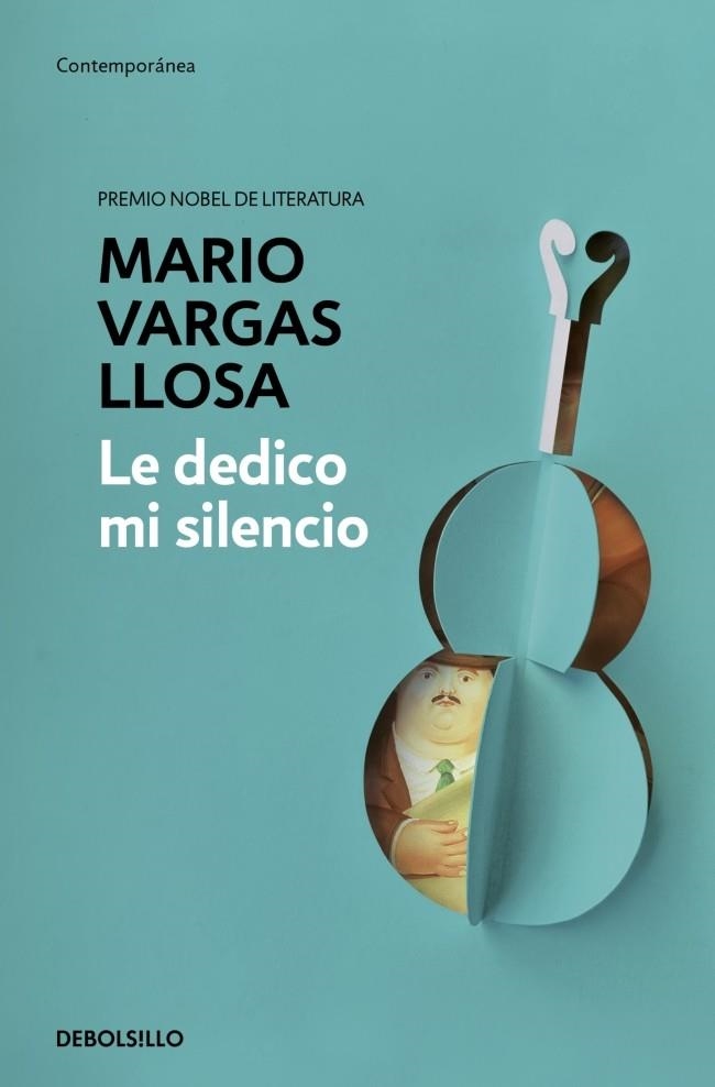 Le dedico mi silencio | 9788466379779 | Vargas Llosa, Mario | Librería Castillón - Comprar libros online Aragón, Barbastro