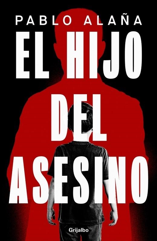 El hijo del asesino | 9788425369360 | Alaña, Pablo | Librería Castillón - Comprar libros online Aragón, Barbastro