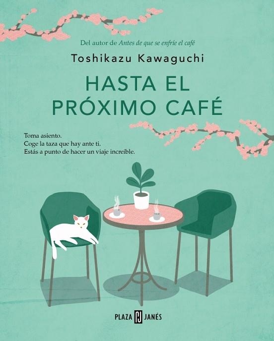 Hasta el próximo café (Antes de que se enfríe el café 4) | 9788401035869 | Kawaguchi, Toshikazu | Librería Castillón - Comprar libros online Aragón, Barbastro