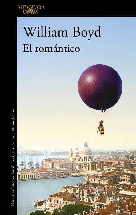 El romántico | 9788420476926 | Boyd, William | Librería Castillón - Comprar libros online Aragón, Barbastro