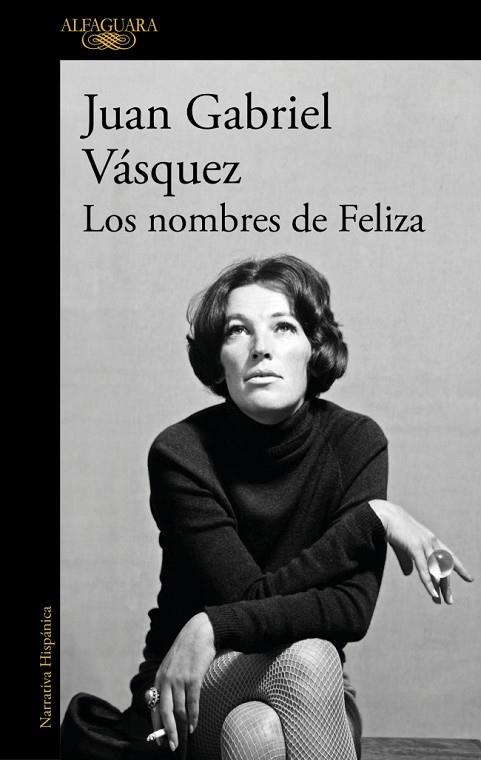 Los nombres de Feliza | 9788410299955 | Vásquez, Juan Gabriel | Librería Castillón - Comprar libros online Aragón, Barbastro