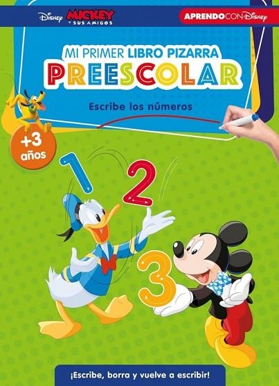 Mickey y sus amigos. Mi primer libro pizarra preescolar: escribe los números (+3 | 9788419487322 | Disney | Librería Castillón - Comprar libros online Aragón, Barbastro