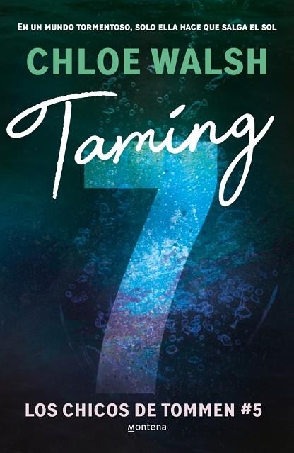 Taming 7 (Los chicos de Tommen 5) | 9788410298194 | Walsh, Chloe | Librería Castillón - Comprar libros online Aragón, Barbastro