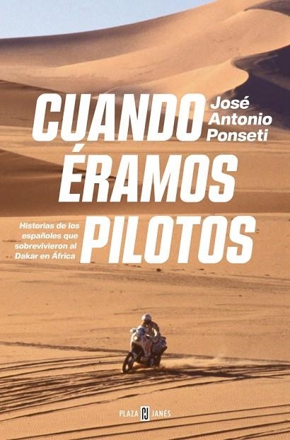 Cuando éramos pilotos | 9788401035371 | Ponseti, José Antonio | Librería Castillón - Comprar libros online Aragón, Barbastro