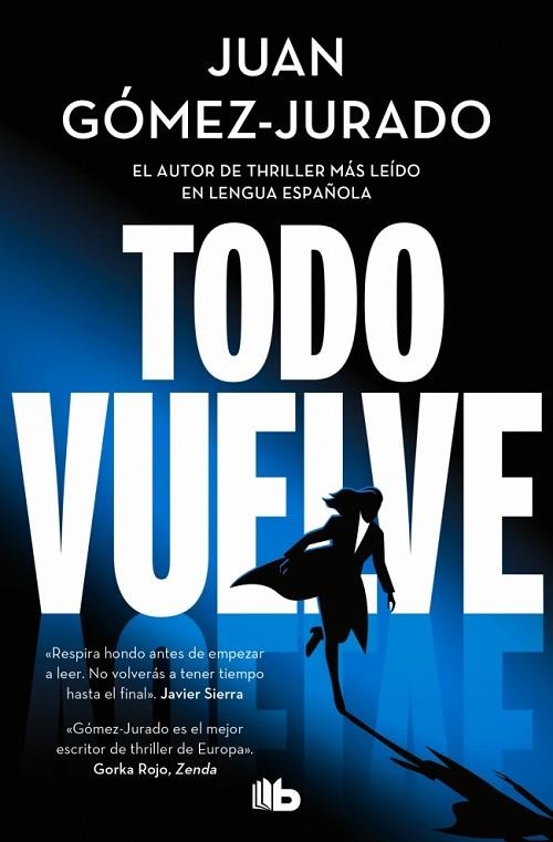 Todo vuelve (Todo arde 2) | 9788410381117 | Gómez-Jurado, Juan | Librería Castillón - Comprar libros online Aragón, Barbastro