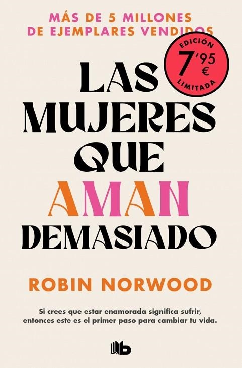 Las mujeres que aman demasiado (Campaña edición limitada) | 9788410381155 | Norwood, Robin | Librería Castillón - Comprar libros online Aragón, Barbastro