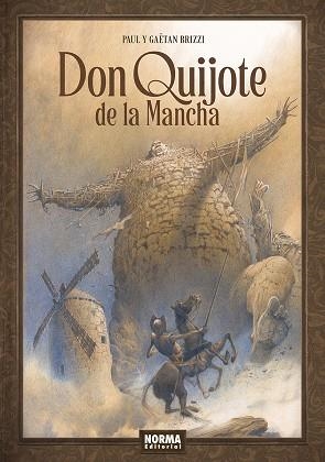 DON QUIJOTE DE LA MANCHA. | 9788467971941 | BRIZZI, PAUL/BRIZZI, GAETAN | Librería Castillón - Comprar libros online Aragón, Barbastro