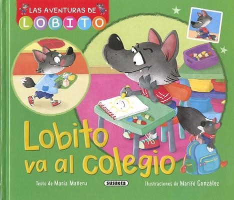 Lobito va al colegio | 9788411963558 | Mañeru, María | Librería Castillón - Comprar libros online Aragón, Barbastro