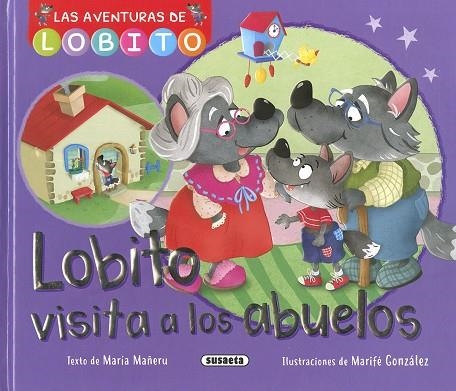 Lobito visita a los abuelos | 9788411963572 | Mañeru, María | Librería Castillón - Comprar libros online Aragón, Barbastro