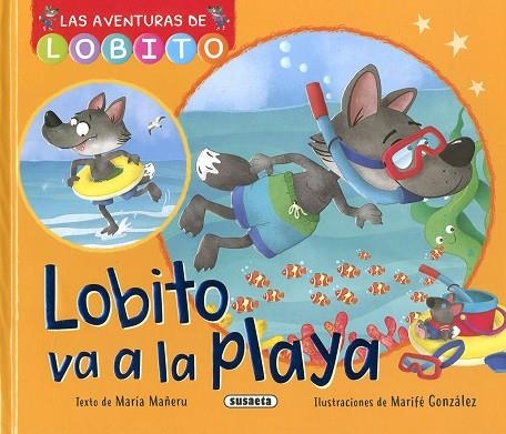 Lobito va a la playa | 9788411963589 | Mañeru, María | Librería Castillón - Comprar libros online Aragón, Barbastro