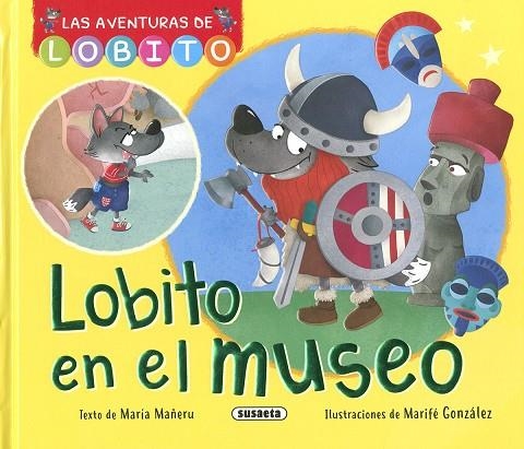 Lobito en el museo | 9788411964678 | Mañeru, María | Librería Castillón - Comprar libros online Aragón, Barbastro