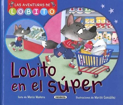 Lobito en el súper | 9788411964685 | Mañeru, María | Librería Castillón - Comprar libros online Aragón, Barbastro