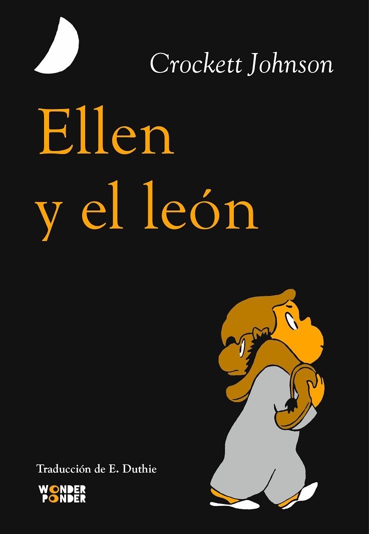 Ellen y el león | 9788412872736 | Crockett Johnson | Librería Castillón - Comprar libros online Aragón, Barbastro