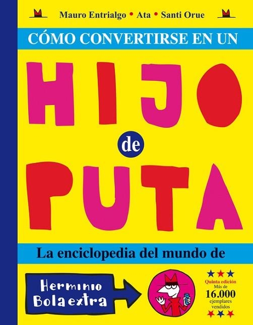 Cómo convertirse en un hijo de puta | 9788419670922 | Entrialgo, Mauro/Orue, Santi/Ata | Librería Castillón - Comprar libros online Aragón, Barbastro