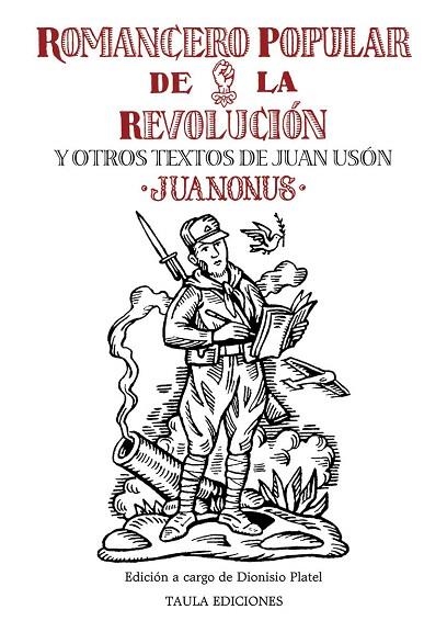 ROMANCERO POPULAR DE LA REVOLUCIÓN Y OTROS TEXTOS DE JUAN USÓN (JUANONUS) | 9788412746686 | Usón Calvete, Juan | Librería Castillón - Comprar libros online Aragón, Barbastro