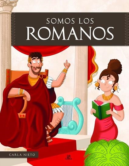 Somos los Romanos | 9788466243490 | Nieto Martínez, Carla | Librería Castillón - Comprar libros online Aragón, Barbastro