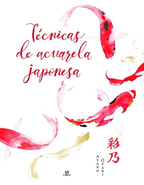 Técnicas de Acuarela Japonesa | 9788466244183 | Otani, Ayano | Librería Castillón - Comprar libros online Aragón, Barbastro