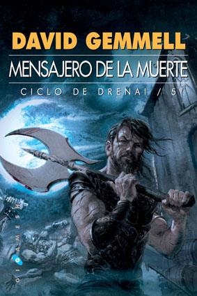 MENSAJERO DE LA MUERTE - CICLO DE DRENAI 5 | 9788496208131 | GEMMELL, DAVID | Librería Castillón - Comprar libros online Aragón, Barbastro