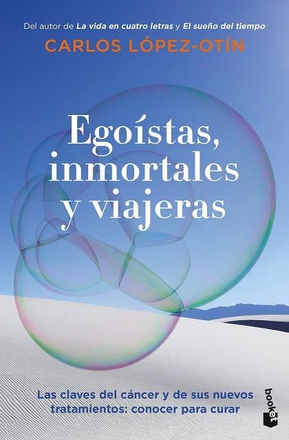 Egoístas, inmortales y viajeras | 9788408270713 | López-Otín, Carlos | Librería Castillón - Comprar libros online Aragón, Barbastro