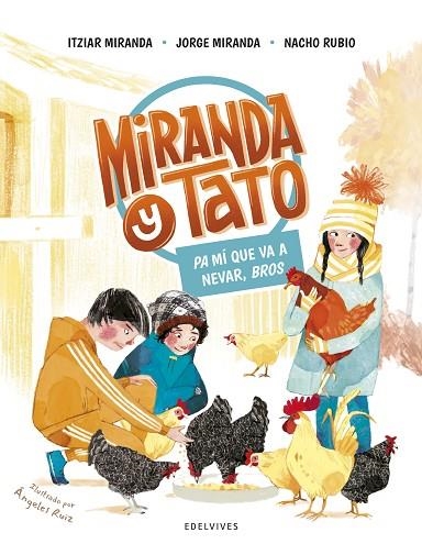 Pa mí que va a nevar, bros | 9788414033449 | Miranda, Itziar/Miranda, Jorge/Rubio, Nacho | Librería Castillón - Comprar libros online Aragón, Barbastro