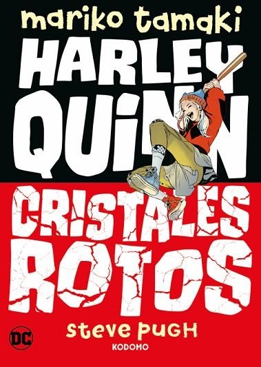 Harley Quinn: Cristales rotos | 9788419760609 | Tamaki, Mariko | Librería Castillón - Comprar libros online Aragón, Barbastro