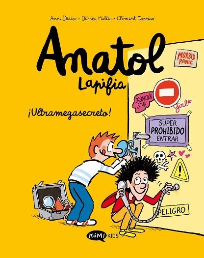 Anatol Lapifia Vol.5 !Ultramegasecreto! | 9788419183149 | Didier, Anne/Muller, Olivier | Librería Castillón - Comprar libros online Aragón, Barbastro