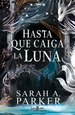 Hasta que caiga la luna (La caída lunar 1) | 9788401037498 | Parker, Sarah A. | Librería Castillón - Comprar libros online Aragón, Barbastro