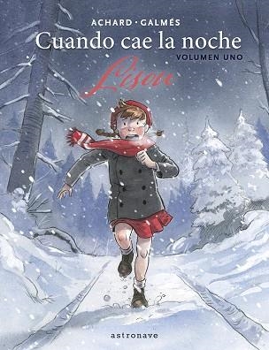 CUANDO CAE LA NOCHE 01. LISOU | 9788467974041 | GALMES, TONI/MARION ACHARD | Librería Castillón - Comprar libros online Aragón, Barbastro