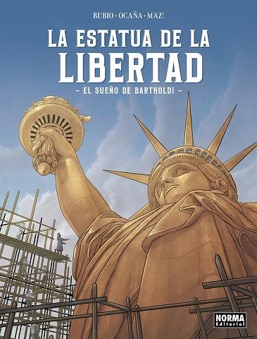 LA ESTATUA DE LA LIBERTAD. EL SUEÑO DE BARTHOLDI | 9788467973624 | RUBIO, SALVA/OCAÑA, EDU | Librería Castillón - Comprar libros online Aragón, Barbastro