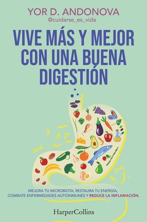 Vive más y mejor con una buena digestión | 9788410641778 | Yor D. Andonova | Librería Castillón - Comprar libros online Aragón, Barbastro