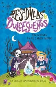 Pesadillas y Dulcesueños 3: Vacaciones en el Campa Miedo | 9788411829052 | Borio, Laura | Librería Castillón - Comprar libros online Aragón, Barbastro