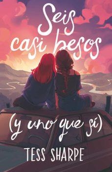 Seis casi besos (y uno que sí) | 9788419621726 | Sharpe, Tess | Librería Castillón - Comprar libros online Aragón, Barbastro