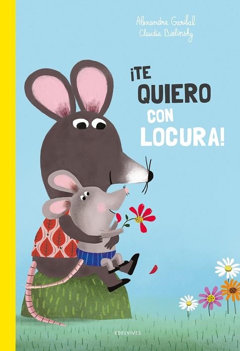 ¡Te quiero con locura! | 9788414042656 | Garibal, Alexandra | Librería Castillón - Comprar libros online Aragón, Barbastro