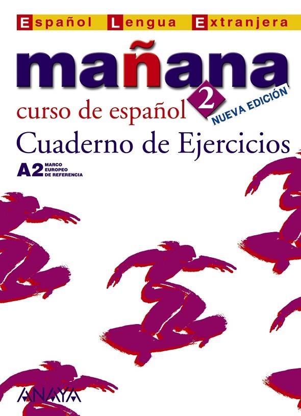 MAÑANA 2 CUADERNO DE EJERCICIOS ED.06 (A2) | 9788466754729 | Librería Castillón - Comprar libros online Aragón, Barbastro