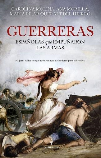 Guerreras | 9788410525498 | Dolores Carolina Molina García;Ana Morilla Palacios;María Pilar Queralt del Hierro | Librería Castillón - Comprar libros online Aragón, Barbastro