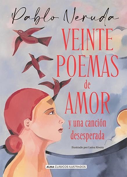 Veinte poemas de amor y una canción desesperada | 9788418395796 | Neruda, Pablo | Librería Castillón - Comprar libros online Aragón, Barbastro