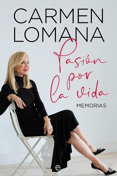 Pasión por la vida | 9788413849683 | Lomana, Carmen | Librería Castillón - Comprar libros online Aragón, Barbastro