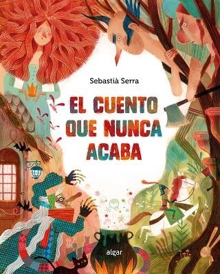 El cuento que nunca acaba | 9788491427810 | Sebastià Serra | Librería Castillón - Comprar libros online Aragón, Barbastro