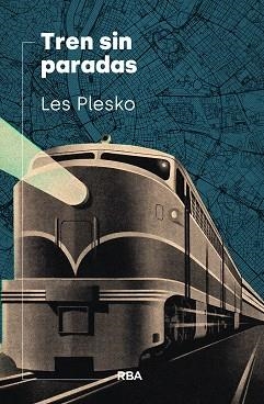 Tren sin paradas | 9788490566411 | Plesko, Les | Librería Castillón - Comprar libros online Aragón, Barbastro