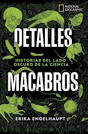 Detalles macabros | 9788482987712 | Engelhaupt, Erika | Librería Castillón - Comprar libros online Aragón, Barbastro