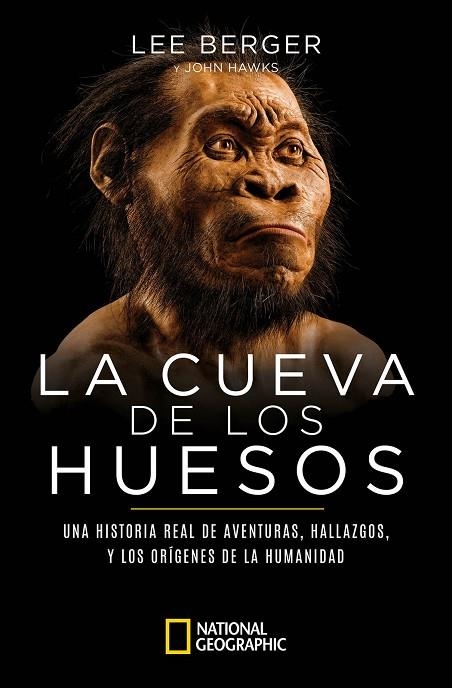 La cueva de los huesos | 9788482988146 | Berger, Lee/Hawks, John | Librería Castillón - Comprar libros online Aragón, Barbastro