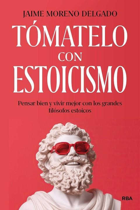 Tómatelo con estoicismo | 9788411326223 | Moreno, Jaime | Librería Castillón - Comprar libros online Aragón, Barbastro