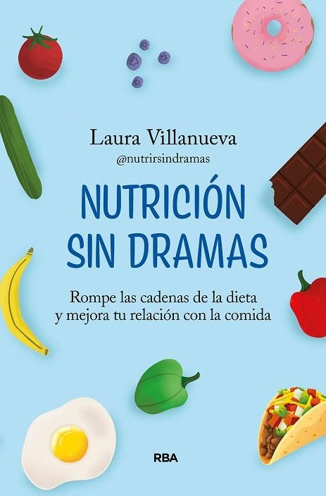 Nutrición sin dramas | 9788411323437 | Villanueva, Laura | Librería Castillón - Comprar libros online Aragón, Barbastro