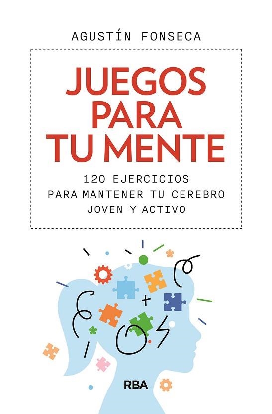 Juegos para tu mente | 9788411323338 | Fonseca, Agustín | Librería Castillón - Comprar libros online Aragón, Barbastro