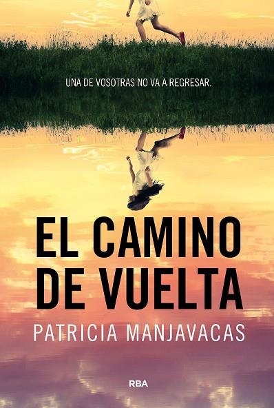 El camino de vuelta | 9788411325448 | Manjavacas, Patricia | Librería Castillón - Comprar libros online Aragón, Barbastro