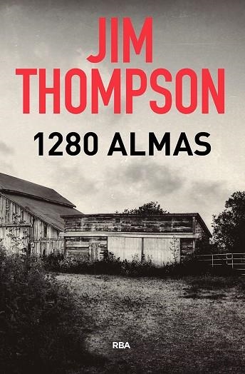 1280 almas | 9788490569481 | Thompson, Jim | Librería Castillón - Comprar libros online Aragón, Barbastro